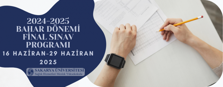 2024-2025 BAHAR DÖNEMİ FİNAL SINAV TAKVİMİ